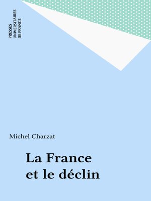cover image of La France et le déclin
